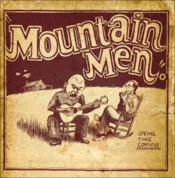 Mountain Men : Spring Time Coming